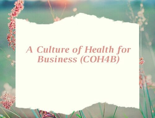 A Culture of Health for Business (COH4B)